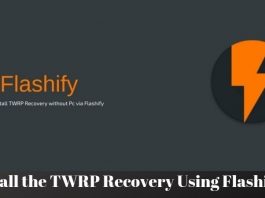 How to Install the TWRP Recovery Using Flashify