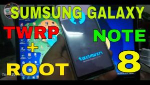 How to Root Samsung Galaxy Note 8 with TWRP + Magisk