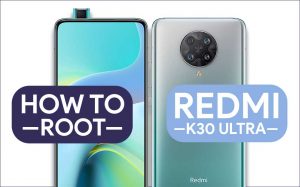 How to Root Xiaomi Redmi K30 Pro