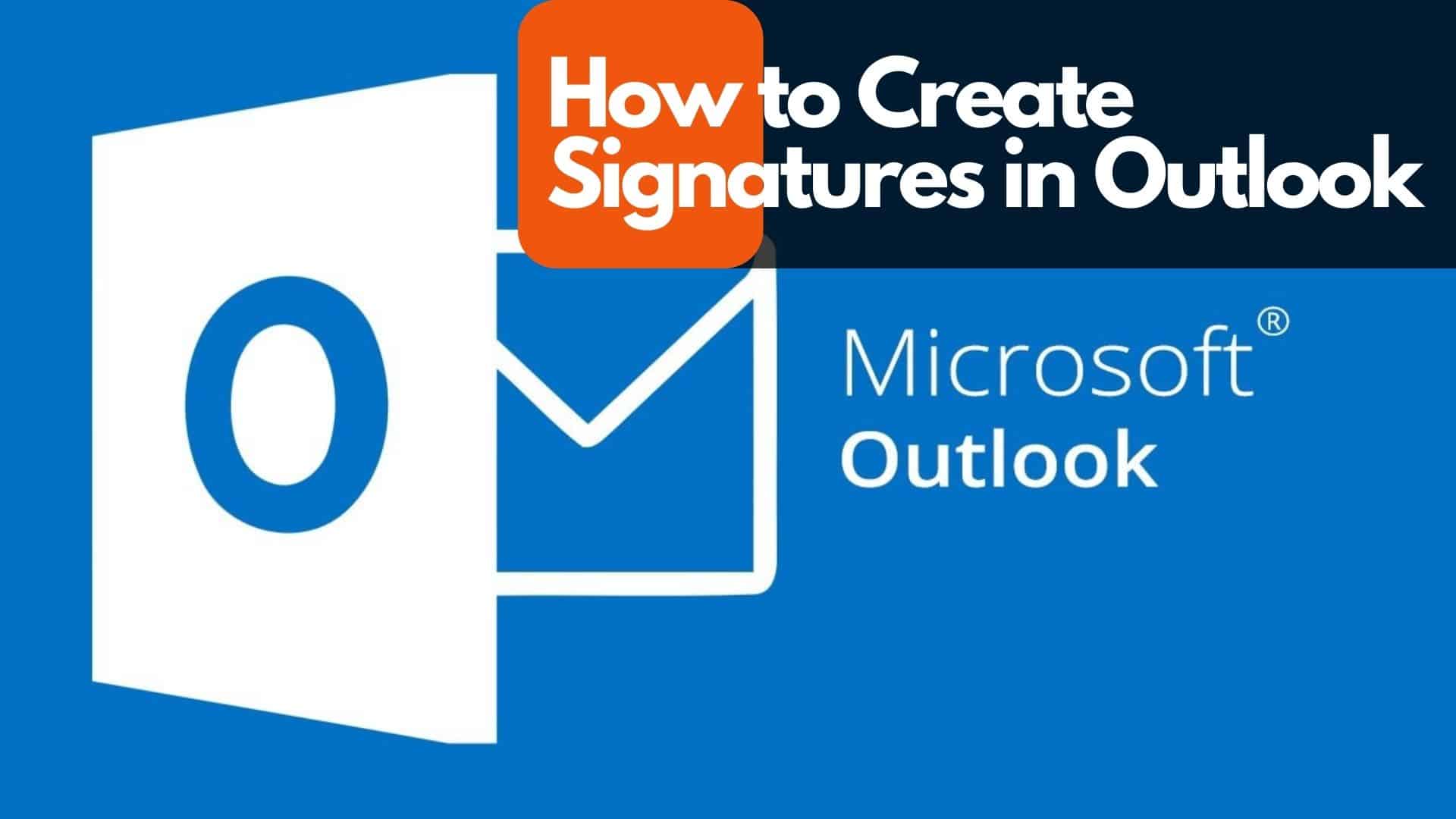 How to Create Signatures in Outlook