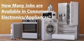 How Many Jobs are Available in Consumer Electronics/Appliances